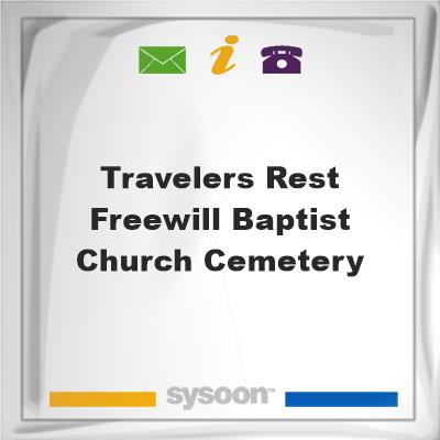 Travelers Rest Freewill Baptist Church Cemetery, Travelers Rest Freewill Baptist Church Cemetery