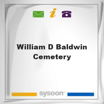 William D Baldwin Cemetery, William D Baldwin Cemetery