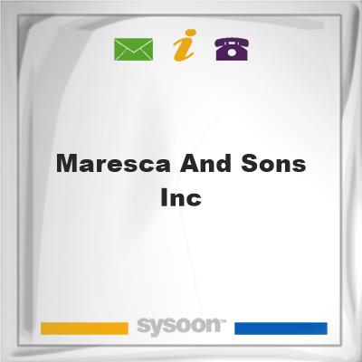 Maresca and Sons IncMaresca and Sons Inc on Sysoon