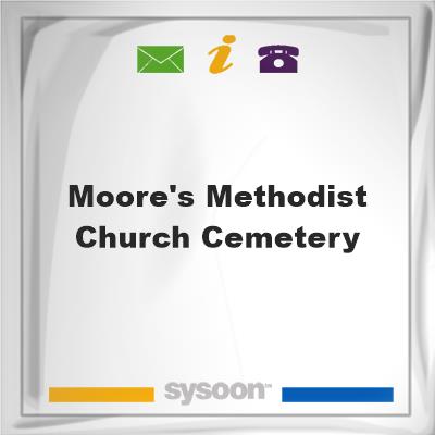 Moore's Methodist Church CemeteryMoore's Methodist Church Cemetery on Sysoon