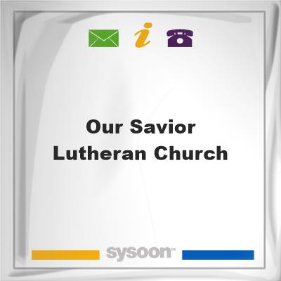 Our Savior Lutheran ChurchOur Savior Lutheran Church on Sysoon
