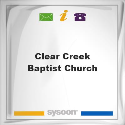 Clear Creek Baptist Church, Clear Creek Baptist Church