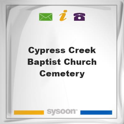 Cypress Creek Baptist Church Cemetery, Cypress Creek Baptist Church Cemetery