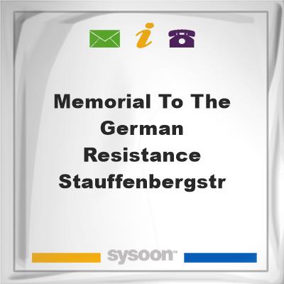 Memorial to the German Resistance, Stauffenbergstr, Memorial to the German Resistance, Stauffenbergstr