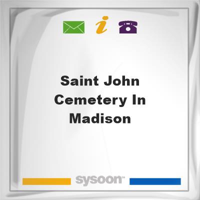 Saint John Cemetery in Madison, Saint John Cemetery in Madison