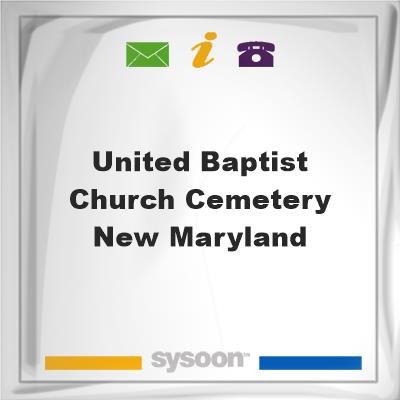 United Baptist Church Cemetery - New Maryland, United Baptist Church Cemetery - New Maryland