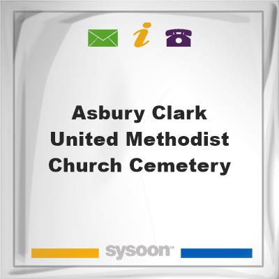 Asbury Clark United Methodist Church CemeteryAsbury Clark United Methodist Church Cemetery on Sysoon