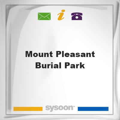Mount Pleasant Burial ParkMount Pleasant Burial Park on Sysoon