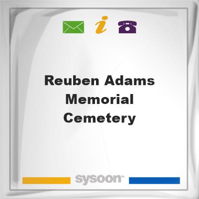Reuben Adams Memorial CemeteryReuben Adams Memorial Cemetery on Sysoon
