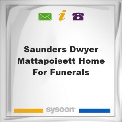 Saunders-Dwyer Mattapoisett Home for FuneralsSaunders-Dwyer Mattapoisett Home for Funerals on Sysoon