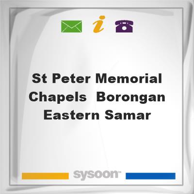 St. Peter Memorial Chapels- Borongan Eastern SamarSt. Peter Memorial Chapels- Borongan Eastern Samar on Sysoon