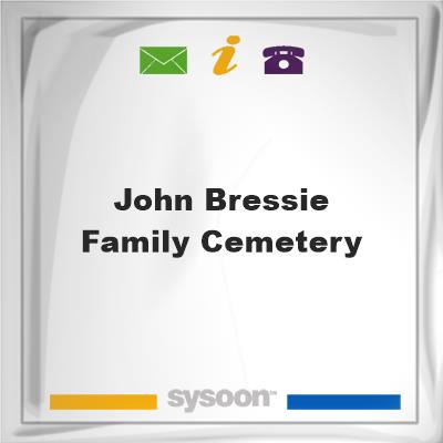 John Bressie Family Cemetery, John Bressie Family Cemetery