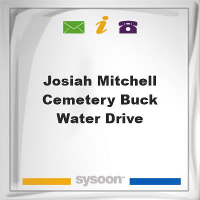 Josiah Mitchell Cemetery, Buck Water Drive, Josiah Mitchell Cemetery, Buck Water Drive