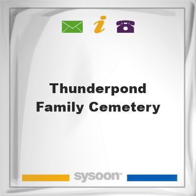 Thunderpond Family Cemetery, Thunderpond Family Cemetery