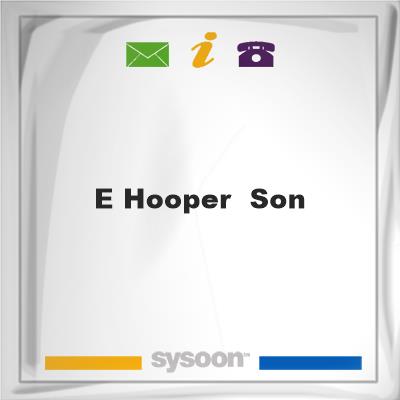 E Hooper & SonE Hooper & Son on Sysoon