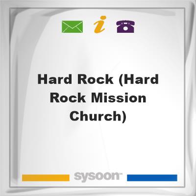 Hard Rock (Hard Rock Mission Church)Hard Rock (Hard Rock Mission Church) on Sysoon