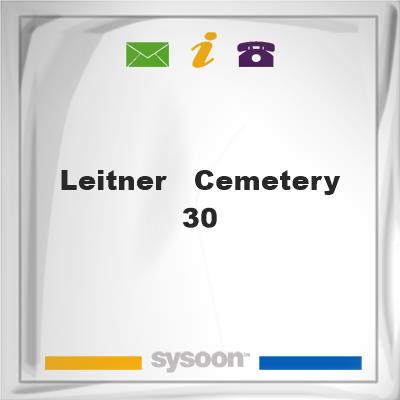 Leitner - Cemetery 30Leitner - Cemetery 30 on Sysoon
