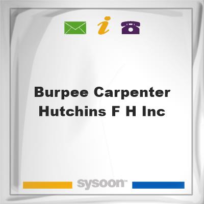 Burpee, Carpenter & Hutchins F H Inc, Burpee, Carpenter & Hutchins F H Inc