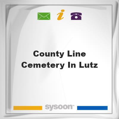 County Line Cemetery in Lutz, County Line Cemetery in Lutz