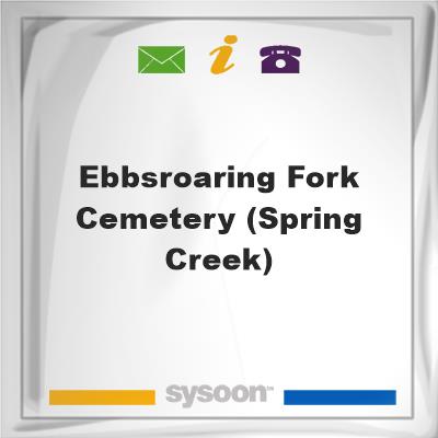 Ebbs/Roaring Fork Cemetery (spring creek), Ebbs/Roaring Fork Cemetery (spring creek)