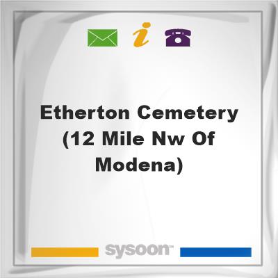 Etherton Cemetery (1/2 mile NW of Modena), Etherton Cemetery (1/2 mile NW of Modena)