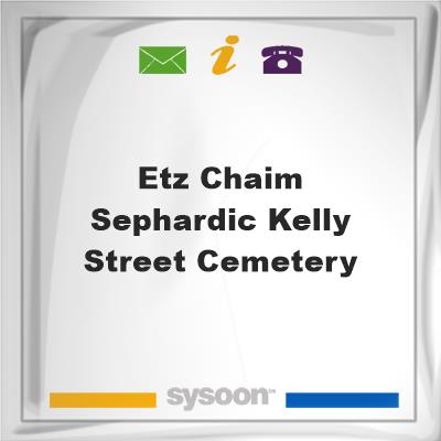 Etz Chaim Sephardic Kelly Street Cemetery, Etz Chaim Sephardic Kelly Street Cemetery