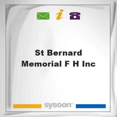 St. Bernard Memorial F H Inc, St. Bernard Memorial F H Inc