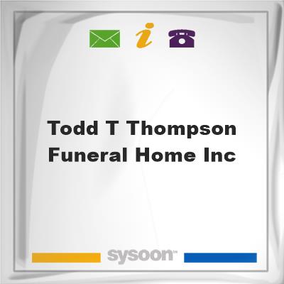 Todd T Thompson Funeral Home, Inc, Todd T Thompson Funeral Home, Inc