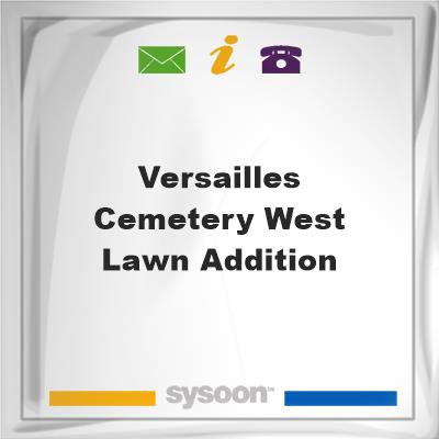 Versailles Cemetery West Lawn Addition, Versailles Cemetery West Lawn Addition