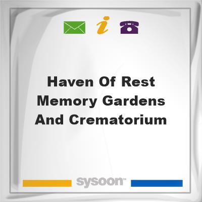 Haven of Rest Memory Gardens and CrematoriumHaven of Rest Memory Gardens and Crematorium on Sysoon