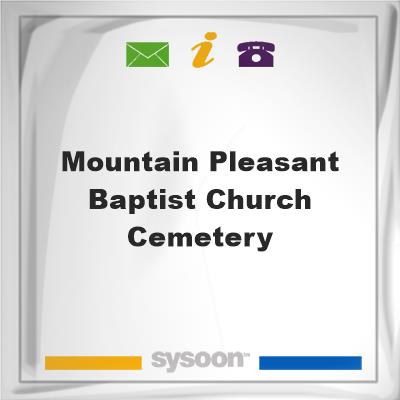 Mountain PLeasant Baptist Church CemeteryMountain PLeasant Baptist Church Cemetery on Sysoon