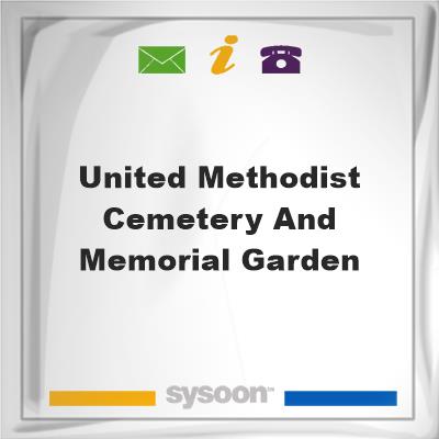 United Methodist Cemetery and Memorial GardenUnited Methodist Cemetery and Memorial Garden on Sysoon