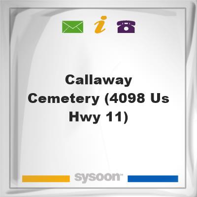 Callaway Cemetery (4098 US Hwy 11), Callaway Cemetery (4098 US Hwy 11)