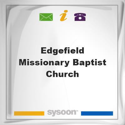 Edgefield Missionary Baptist Church, Edgefield Missionary Baptist Church