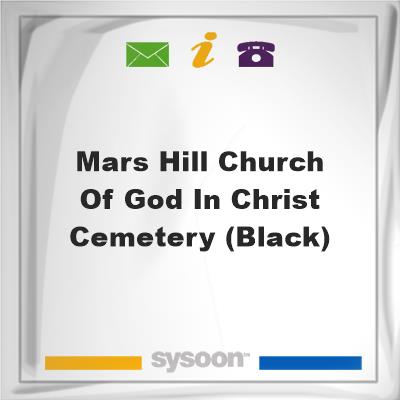 Mars Hill Church Of God In Christ Cemetery (black), Mars Hill Church Of God In Christ Cemetery (black)