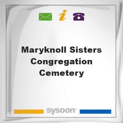 Maryknoll Sisters Congregation Cemetery, Maryknoll Sisters Congregation Cemetery