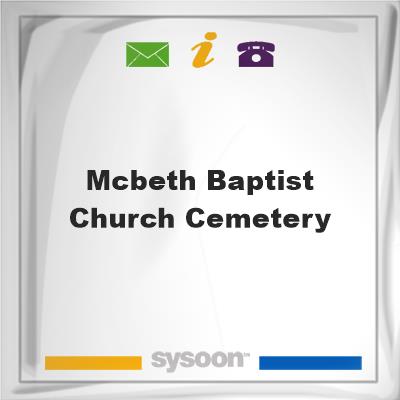 McBeth Baptist Church Cemetery, McBeth Baptist Church Cemetery