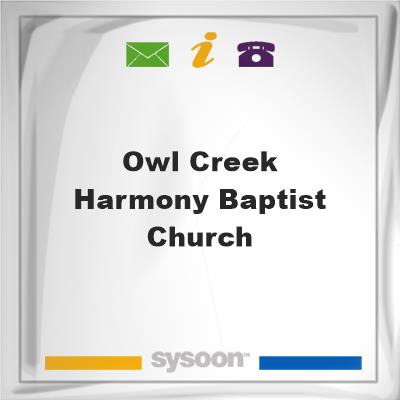 Owl Creek Harmony Baptist Church, Owl Creek Harmony Baptist Church