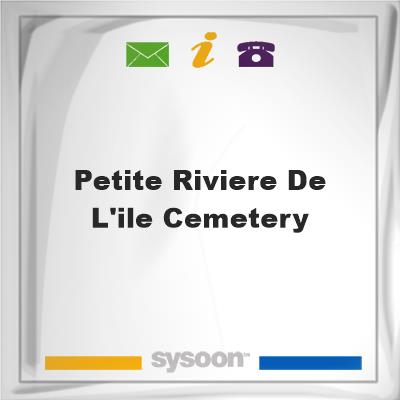 Petite Riviere De L'ile Cemetery, Petite Riviere De L'ile Cemetery