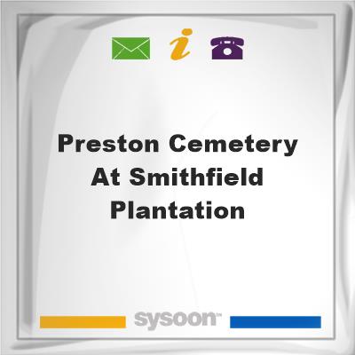 Preston Cemetery at Smithfield Plantation, Preston Cemetery at Smithfield Plantation