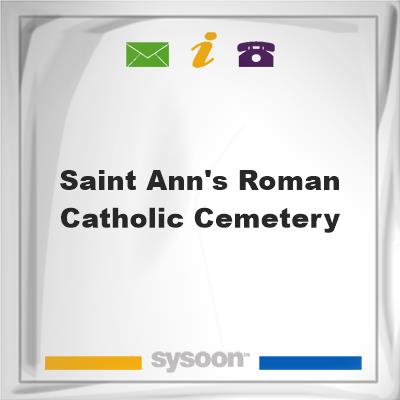 Saint Ann's Roman Catholic Cemetery, Saint Ann's Roman Catholic Cemetery