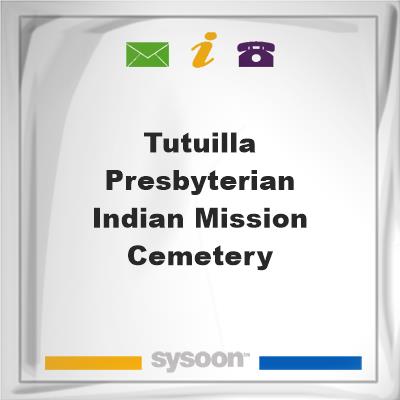 Tutuilla Presbyterian Indian Mission Cemetery, Tutuilla Presbyterian Indian Mission Cemetery