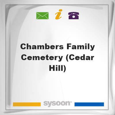 Chambers Family Cemetery (Cedar Hill)Chambers Family Cemetery (Cedar Hill) on Sysoon