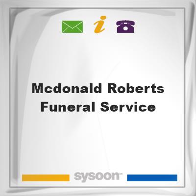 McDonald-Roberts Funeral ServiceMcDonald-Roberts Funeral Service on Sysoon