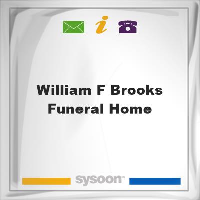 William F Brooks Funeral HomeWilliam F Brooks Funeral Home on Sysoon