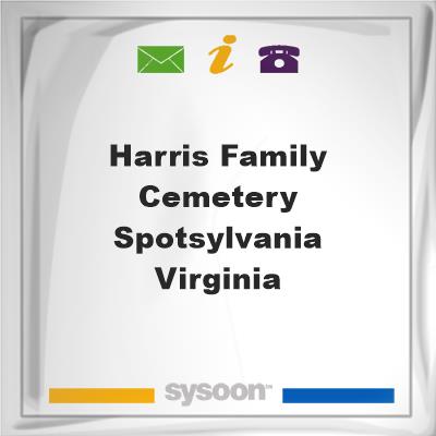Harris Family Cemetery, Spotsylvania, Virginia, Harris Family Cemetery, Spotsylvania, Virginia
