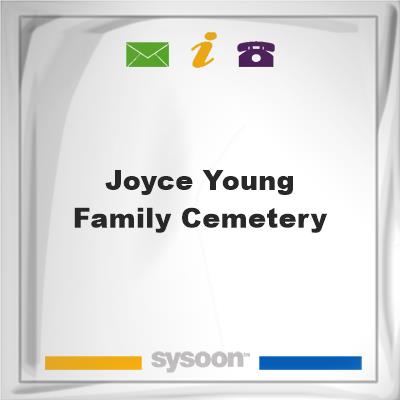 Joyce-Young Family Cemetery, Joyce-Young Family Cemetery