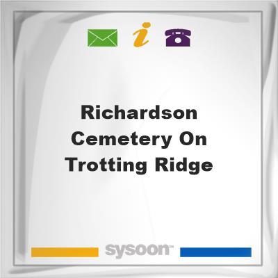 Richardson Cemetery on Trotting Ridge, Richardson Cemetery on Trotting Ridge