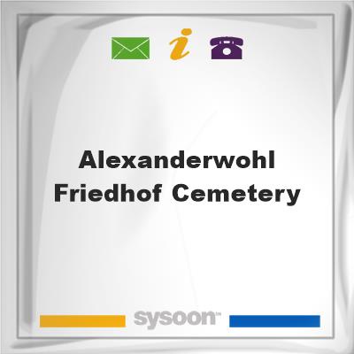 Alexanderwohl Friedhof CemeteryAlexanderwohl Friedhof Cemetery on Sysoon