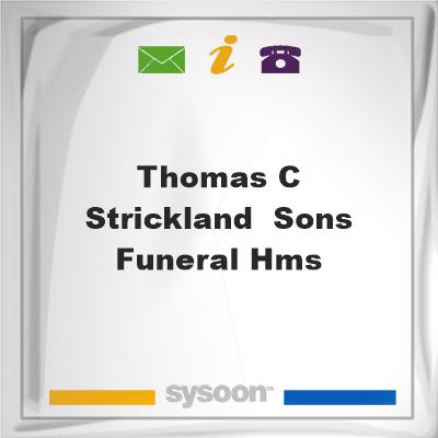 Thomas C Strickland & Sons Funeral HmsThomas C Strickland & Sons Funeral Hms on Sysoon